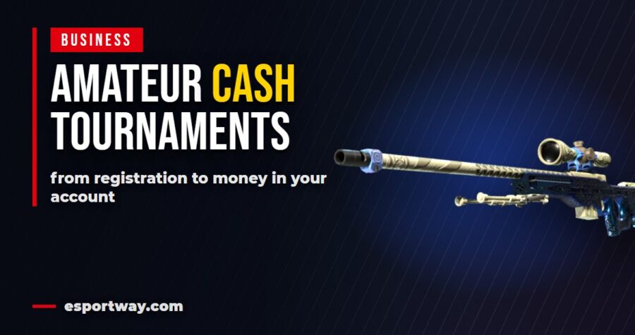 Amateur CS2 tournaments with cash prizes: from sign up to payout